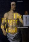 The Finger of God : Anatomical Practice in 17th Century Leiden - Book