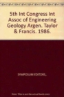 5th Int Congress Int Assoc of Engineering Geology Argen - Book