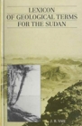 Lexicon of Geological Terms for the Sudan - Book