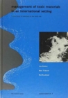 Management of Toxic Materials in an International Setting : A case study of cadmium in the North Sea (Published for IFIAS & Delft Hydraulics), Coastal Waters Series 2 - Book