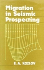 Migration in Seismic Prospecting : Russian Translations Series 82 - Book