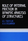 Role of Internal Friction in Dynamic Analysis of Structures : Russian Translations Series 81 - Book