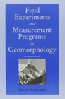 Field Experiments and Measurement Programs in Geomorphology - Book