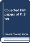 Collected Fishpapers of P. Blee - Book