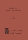 Notes on Wall Vegetation - Book
