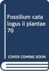 Fossilium catalogus ii plantae  70 - Book