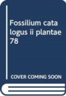 Fossilium catalogus ii plantae  78 - Book