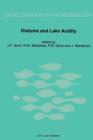 Diatoms and Lake Acidity : Reconstructing pH from siliceous algal remains in lake sediments - Book