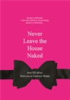 Never Leave the House Naked : And 50 Other Ridiculous Fashion Rules - Book