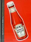 Iconic Packaging - The Heinz Ketchup Bottle - Book