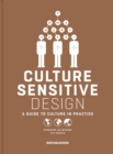 Culture Sensitive Design : A Guide to Culture in Practice - Book