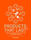 Products that Last : Product Design for Circular Business Models - eBook