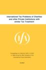 International Tax Problems of Charities and Other Private Institutions with Similar Tax Treatment - Book
