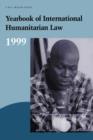 Yearbook of International Humanitarian Law:1999 - Book