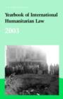 Yearbook of International Humanitarian Law - 2003 - Book