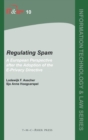 Regulating Spam : A European perspective after the adoption of the e-Privacy Directive - Book