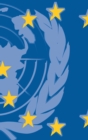 The United Nations and the European Union : An Ever Stronger Partnership - Book