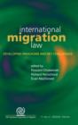 International Migration Law : Developing Paradigms and Key Challenges - Book