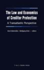 The Law and Economics of Creditor Protection : A Transatlantic Perspective - Book