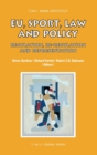 EU, Sport, Law and Policy : Regulation, Re-regulation and Representation - Book