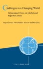 Challenges in a Changing World : Clingendael Views on Global and Regional Issues - Book