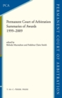 The Permanent Court of Arbitration : Summaries of Awards 1999-2009 - Book