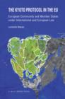 The Kyoto Protocol in the EU : European Community and Member States under International and European Law - Book