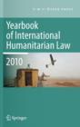 Yearbook of International Humanitarian Law - 2010 - Book