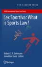 Lex Sportiva: What is Sports Law? - eBook