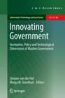 Innovating Government : Normative, Policy and Technological Dimensions of Modern Government - Book