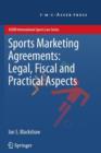 Sports Marketing Agreements: Legal, Fiscal and Practical Aspects - Book