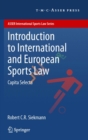 Introduction to International and European Sports Law : Capita Selecta - eBook