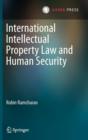 International Intellectual Property Law and Human Security - Book