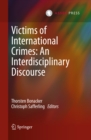 Victims of International Crimes: An Interdisciplinary Discourse - eBook