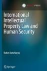 International Intellectual Property Law and Human Security - Book