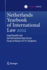 Netherlands Yearbook of International Law 2012 : Legal Equality and the International Rule of Law - Essays in Honour of P.H. Kooijmans - Book