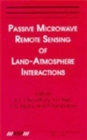 Passive Microwave Remote Sensing of Land--Atmosphere Interactions - Book