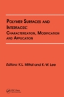 Polymer Surfaces and Interfaces: Characterization, Modification and Application - Book