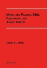 Metallized Plastics 5&6: Fundamental and Applied Aspects - Book