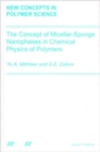 The Concept of Micellar-Sponge Nanophases in Chemical Physics of Polymers - Book