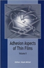 Adhesion Aspects of Thin Films, volume 2 - Book