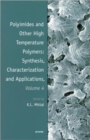 Polyimides and Other High Temperature Polymers: Synthesis, Characterization and Applications, Volume 4 - Book