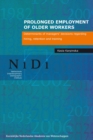 Prolonged Employment of Older Workers : Determinants of Managers' Decisions Regarding Hiring, Retention, and Training - Book
