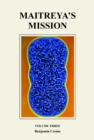 Maitreya's Mission: Volume Three - eBook