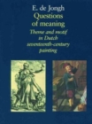 Questions of Meaning : Theme and Motif in Dutch Seventeenth-century Painting - Book