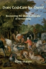 Does God Care for Oxen? : Recovering the Biblical Doctrine of Stewardship - Book