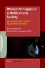 Women Principals in a Multicultural Society : New Insights into Feminist Educational Leadership - Book