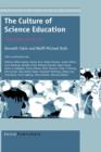 The Culture of Science Education : Its History in Person - Book