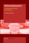Ethnomathematics : Link between Traditions and Modernity - Book