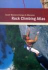 Rock Climbing Atlas - South Western Europe and Morocco - Book